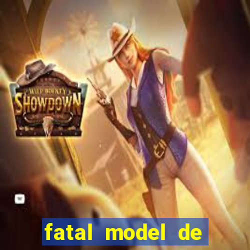 fatal model de barra mansa